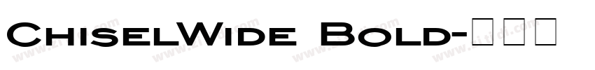 ChiselWide Bold字体转换